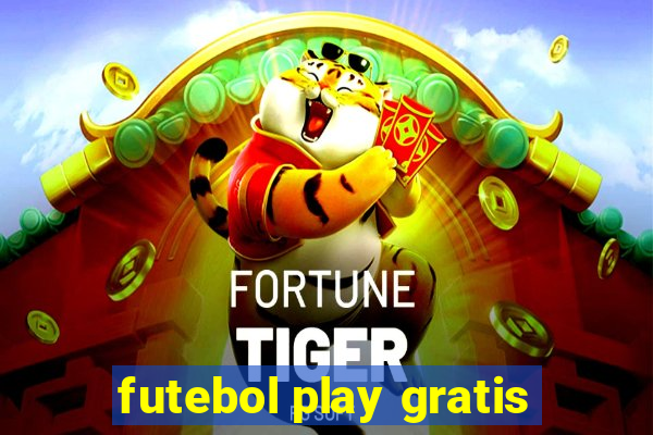 futebol play gratis